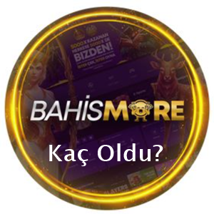 bahismore kaç oldu